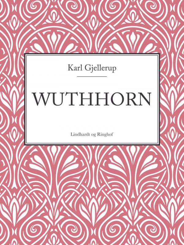 Wuthhorn - Karl Gjellerup - Bog
