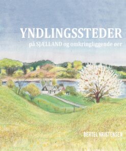 Yndlingssteder på SJÆLLAND (Bog)