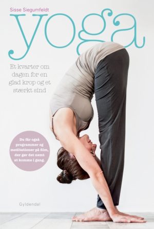 Yoga. Et kvarter om dagen for en glad krop og et stærkt sind (E-bog)