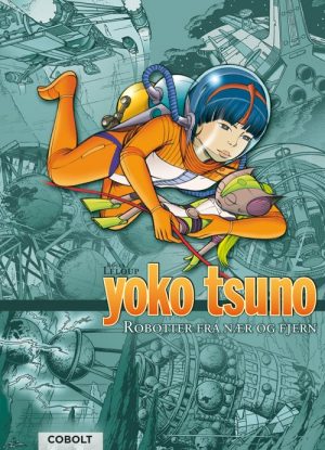 Yoko Tsuno Samlebind 6 - Roger Leloup - Tegneserie