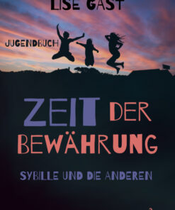 Zeit der Bewährung - Sybille und die anderen (E-bog)