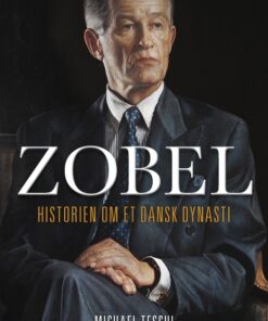 Zobel - Historien om et dansk dynasti (E-bog)