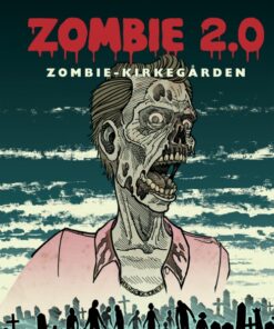 Zombie 2.0: ZOMBIE-KIRKEGÅRDEN (E-bog)