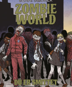 Zombie World 1: Du er smittet (E-bog)