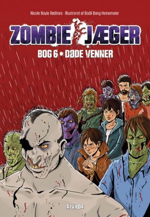Zombie-jæger 6: Døde venner (Bog)