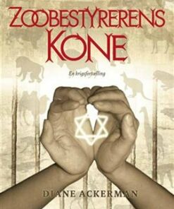 Zoobestyrerens Kone - Diane Ackerman - Bog