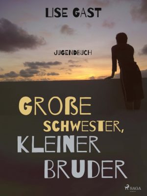 grosse schwester, kleiner bruder (E-bog)