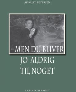men DU bliver jo aldrig til noget (Bog)