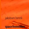 space fremtiden og mig (Bog)