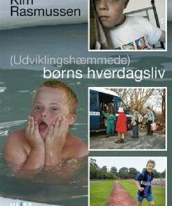 (udviklingshæmmede) Børns Hverdagsliv - Kim Rasmussen - Bog