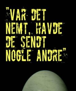 "var Det Nemt, Havde De Sendt Nogle Andre" - Lars Engelbrecht Rohde - Bog