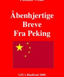 Åbenhjertige breve fra Peking (E-bog)