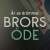 År av drömmar - Brors öde (E-bog)