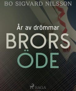 År av drömmar - Brors öde (E-bog)