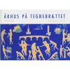 Århus på tegnebrættet 1850-2000 (Bog)