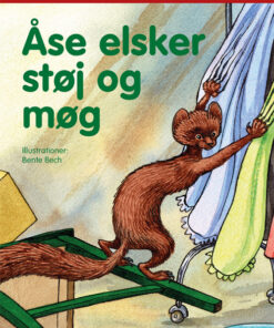 Åse elsker støj og møg (E-bog)