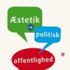Æstetik og politisk offentlighed (Bog)