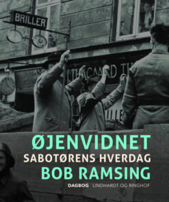 Øjenvidnet. Sabotørens hverdag (E-bog)