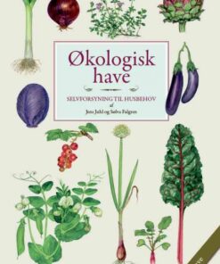 Økologisk have 2. udgave (Bog)