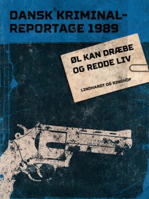 Øl kan dræbe og redde liv (E-bog)