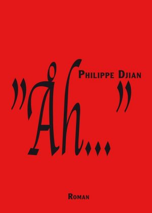 åh - Philippe Djian - Bog