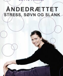 åndedrættet - Stress, Søvn Og Slank - Lotte Paarup - Bog