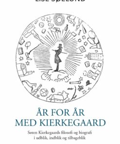 år For år Med Kierkegaard - Lise Søelund - Bog