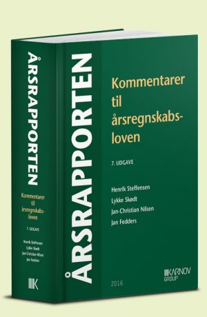 årsrapporten. Kommentarer Til årsregnskabsloven - Henrik Steffensen - Bog