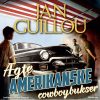 ægte Amerikanske Cowboybukser - Jan Guillou - Cd Lydbog