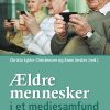 ældre Mennesker I Et Mediesamfund - Christa Lykke Christensen - Bog
