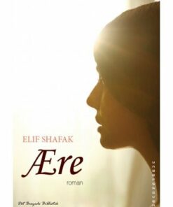 ære - Elif Shafak - Bog