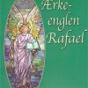 ærkeenglen Rafael - Elizabeth Clare Prophet - Bog