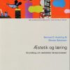 æstetik Og Læring - Bennyé D. Austring - Bog