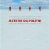 æstetik Og Politik - Karen-margrethe Simonsen - Bog