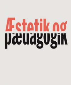 æstetik Og Pædagogik - Martin Blok Johansen - Bog