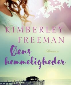 øens Hemmeligheder - Kimberley Freeman - Bog