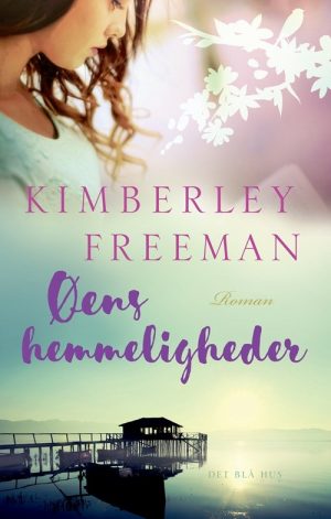 øens Hemmeligheder - Kimberley Freeman - Bog