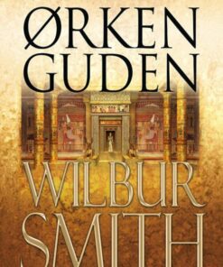 ørkenguden - Wilbur Smith - Bog