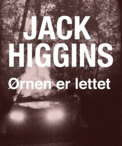 ørnen Er Lettet - Jack Higgins - Bog