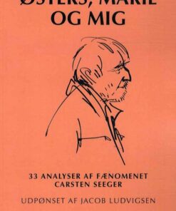 østers, Marie Og Mig - Jacob Ludvigsen - Bog