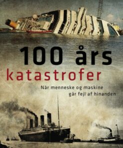 100 års katastrofer (E-bog)