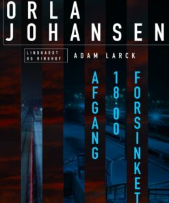Afgang 18.00 Forsinket - Orla Johansen - Bog