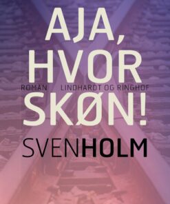 Aja, Hvor Skøn! - Sven Holm - Bog
