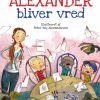 Alexander bliver vred (E-bog)