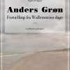 Anders Grøn: Fortælling Fra Wallensteins Dage - Sigurd Elkjær - Bog