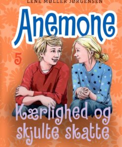 Anemone 5 - Kærlighed og skjulte skatte (E-bog)