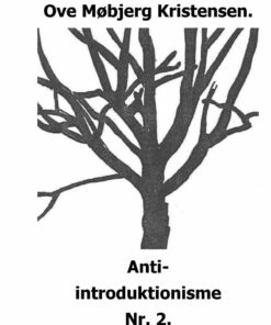 Anti-introduktionisme Nr. 2 - Ove Møbjerg Kristensen - Bog