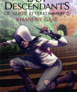 Assassins Creed - Last Descendants: De sidste efterkommere (2) - Khanens grav (E-bog)
