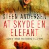 At skyde en elefant (E-bog)