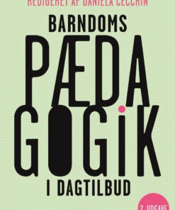 Barndomspædagogik I Dagtilbud - Daniela Cecchin - Bog